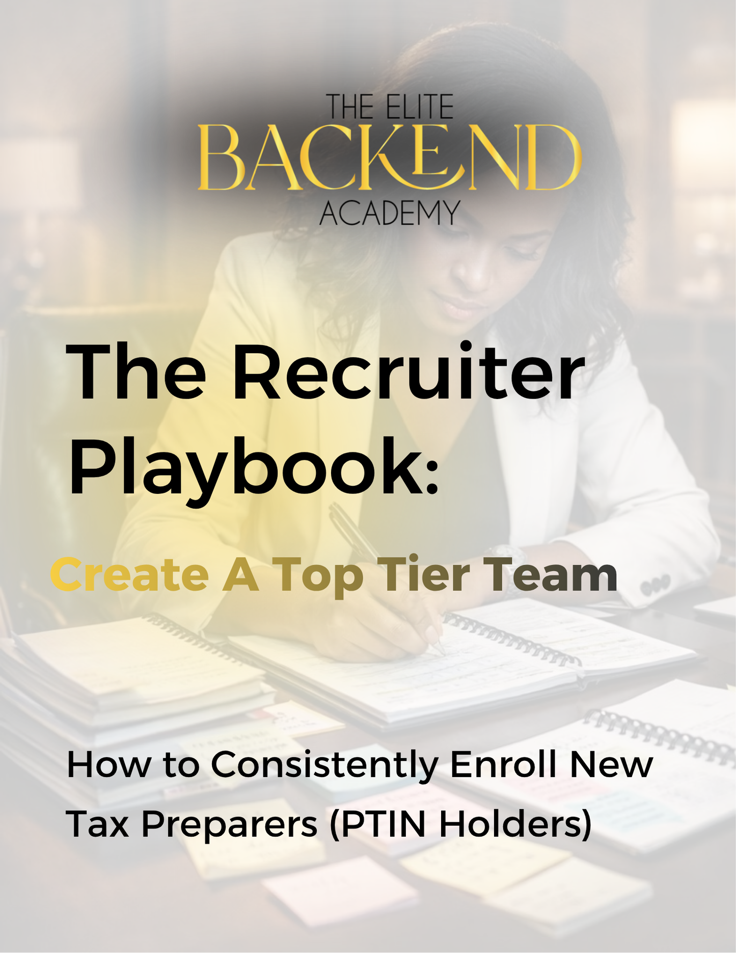 The Recruiter Playbook: Create A Top Tier Team