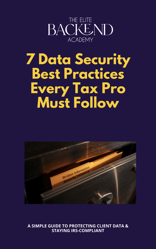 7 Data Security Best Practices Every Tax Pro Must Follow