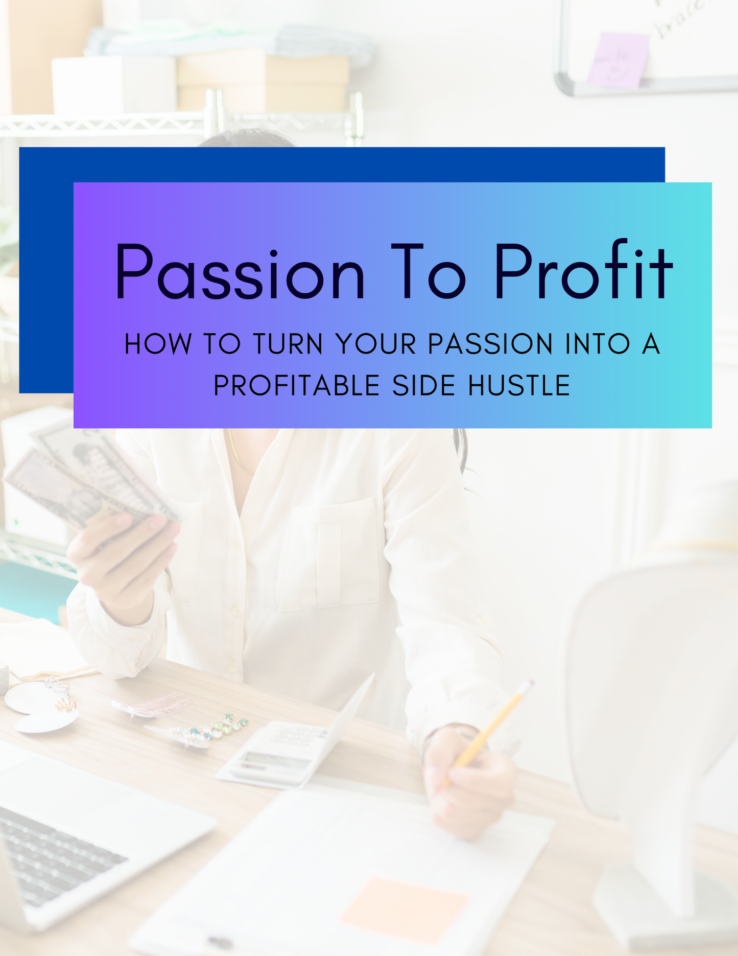 Passion to Profit Workbook
